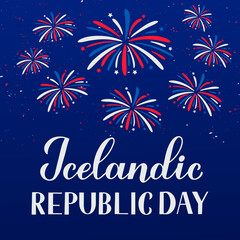 Iceland Republic Day calligraphy hand lettering and fireworks in blue sky. Icelandic holiday celebrated on June 17. Vector template for typography poster, banner, greeting card, flyer, etc