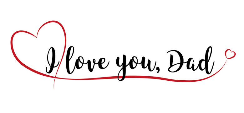 I love you Dad lettering with red heart