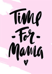 Time for mama text 