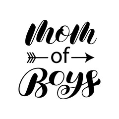 Mom of Boys brush lettering. Calligraphy for t-shirt. Cool quote for clothes