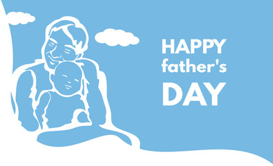 Greeting card, background, Happy Father's Day. Illustration of a father holding a baby in his arms.