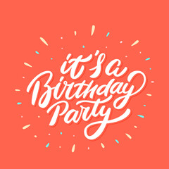 Fototapeta na wymiar It's Birthday party. Vector handwritten lettering banner.