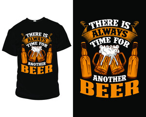 There is always time for another beer, Beer T-Shirts, Beer T-Shirts Vintage, Beer T-Shirts Funny,