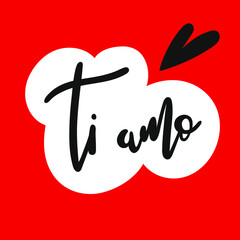 Ti amo means I love you in italian - Hand drawn lettering - Design for postcard, print, card, gift tag - Vector illustration