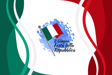 2 giugno, Festa della Repubblica (Translation: June 2, Republic Day). Happy Republic day of Italy Suitable for greeting card, poster and banner. - obrazy, fototapety, plakaty