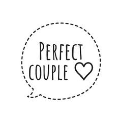 ''Perfect couple'' Quote Illustration
