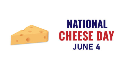 National Cheese Day holiday in the United States celebrated annually on June 4. Food concept. Poster, card, banner, and background. 