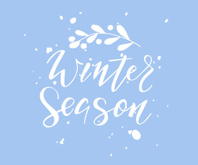Winter season quote. Vector illustration. Design for advertising, poster, flyer, banner. 