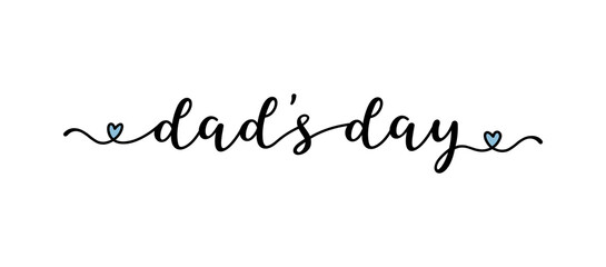 Hand sketched "Dads Day" quote. Drawn Lettering for postcard, invitation, poster