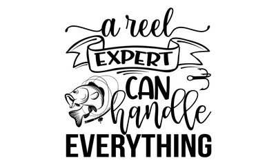A reel expert can handle Everything-Typography Lettering Design, Printing for T shirt, Banner, Poster, Mug Etc. Vector Illustration