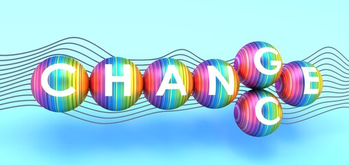 Flip spheres create words - change and chance. 3D illustration