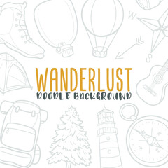 Wanderlust Doodle Banner Icon. Adventure Vector Illustration Hand Drawn Art. Line Symbols Sketch Background.