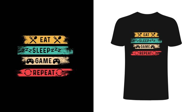 Eat, Sleep, Game, Repeat T-shirt Design Illustration. Print for posters, clothes.Eat, Sleep,Repeat T-shirt Design.