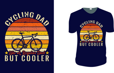Cycling Dad Like a regular dad but cooler. father's day T-Shirt, father's day Vector graphic for t shirt. Vector graphic, typographic poster or t-shirt. father's day style background, logo.