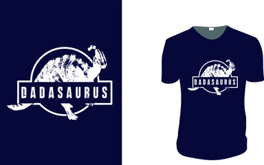 Dadasaurus. father's day T-Shirt, father's day Vector graphic for t shirt. Vector graphic, typographic poster or t-shirt. father's day style background, logo.
