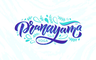 Yoga Breathing Exercises. Nadi shodhana Pranayama technique. Calligraphy inscription. Vector illustration for logotype, pocter, magasine, banner, t-shirt, flyer