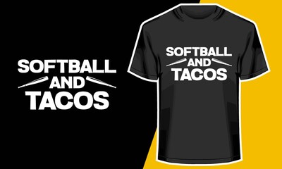 Softball and Tacos, softball t-shirts designs, T shirt Design Idea,