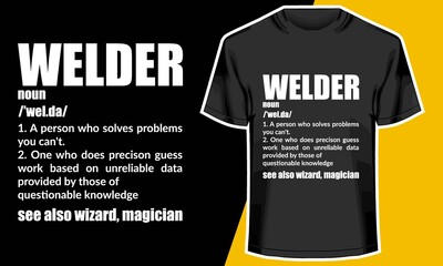 WELDER NOUN , welder t-shirt design, Typography Design