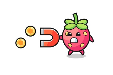 the character of strawberry hold a magnet to catch the gold coins