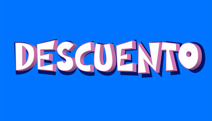 Lettering design of the Spanish word Descuento