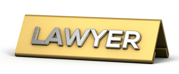 Lawyer word with golden nameplate isolated on white background. 3d illustration.