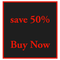 Save 50% buy now text in red colour