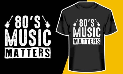 80s Music Matters, 80s music t shirts,  Typography Design,