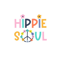 Hippie soul vibrant colourful text with pacific sign and simple floral vector illustration isolated on white. Cute inspirational quote for t-shirt design.