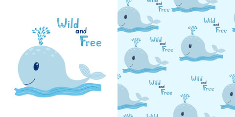 Cute whale with sign Wild and free with Childish seamless pattern with this whale. In blue colors. Perfect for kids apparel,fabric, textile, nursery decoration,wrapping paper © Ira