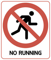 No running.Sign.
Graphic poster with text content, flat,red and black colors. - 436542771
