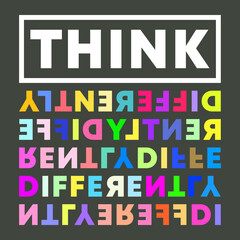 Think Differently typography for t-shirt, stamp, tee print, applique, fashion slogan, badge, label clothing, jeans, and casual wear. Vector illustration
