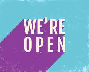 Vector poster with text we are open on vintage blue background.