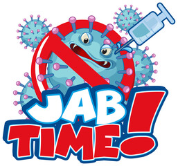Jab time font design with coronavirus character icon on white background