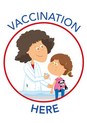 Vaccination center sign. Covid-19, coronavirus little girl got a vaccine from a doctor. Vector illustration, text in layers