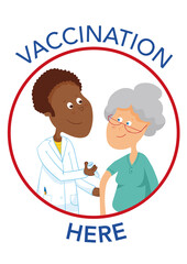 Vaccination center sign. Covid-19, coronavirus elderly woman got a vaccine from a doctor. Vector illustration, text in layers