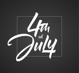 Handwritten brush lettering composition of 4th of July on chalkboard. Happy Independence Day.
