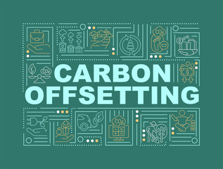 Carbon offset word concepts banner. Tackling global warming. Infographics with linear icons on green background. Isolated creative typography. Vector outline color illustration with text