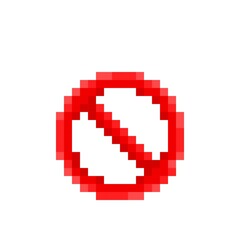Prohibition sign pixel art. Vector illustration. Prohibition sign icon.