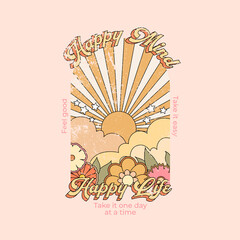 Happy mind happy life slogan with colorful abstract background. Hippie style groovy vibes - obrazy, fototapety, plakaty