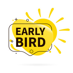 Early bird speech bubble banner.