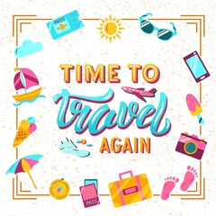 Hand drawn vector quote with color lettering on textured background Time to Travel Again for poster, card, banner, social media, mobile app, advertising, info message, invitation, sticker, template