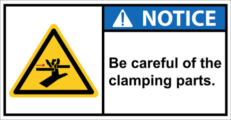 Be careful with your hand to hit the machine parts.,Notice sign.