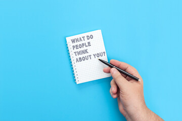 What do people think about you