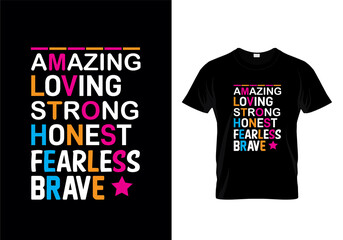 Naklejka premium Amazing loving strong honest fearless brave typography t-shirt design