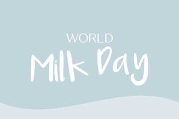 Happy World Milk Day vector typography background. 