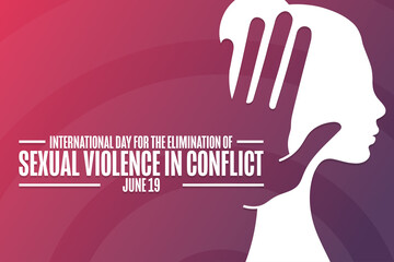 International Day for the Elimination of Sexual Violence in Conflict. June 19. Holiday concept. Template for background, banner, card, poster with text inscription. Vector EPS10 illustration.