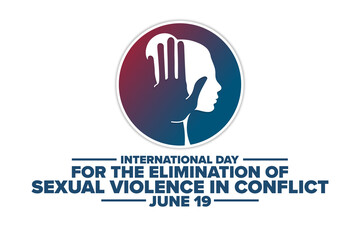 International Day for the Elimination of Sexual Violence in Conflict. June 19. Holiday concept. Template for background, banner, card, poster with text inscription. Vector EPS10 illustration.