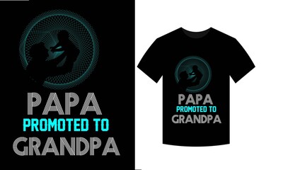 t shirt design vector PAPA PROMOTO TO GRANDPA