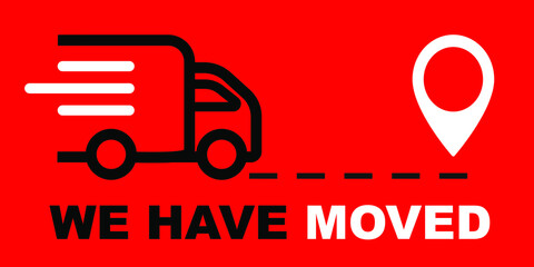 We moved label. Concept of interest land mark like ecommerce delivery or transfer. flat stroke trendy locator logotype graphic art simple design illustration element isolated on white