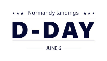  Vector illustration of D-Day Normandy landings concept. Template for background, banner, card, poster. - obrazy, fototapety, plakaty